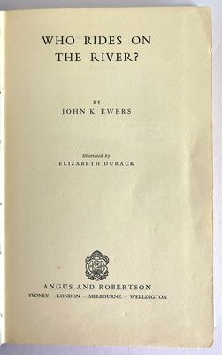 Who Rides on the River by John K Ewers