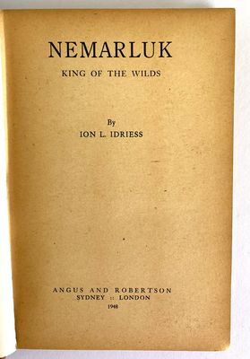 Nemarluk: King of the Wilds by Ion L Idriess