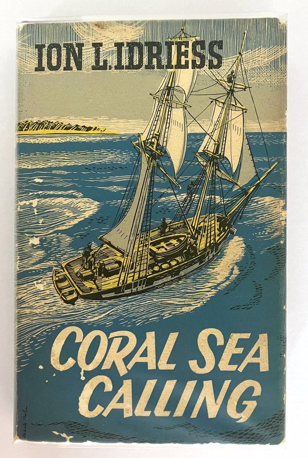 Coral Sea Calling by Ion L Idriess