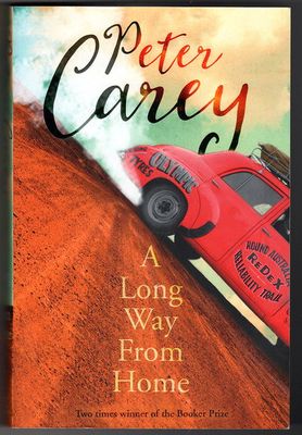 A Long Way from Home by Peter Carey