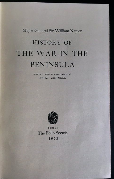History of the War in the Peninsula by William Napier and edited and introduced by Brian Connell