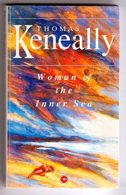 Woman of the Inner Sea by Thomas Keneally