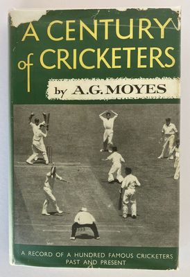A Century of Cricketers by A G Moyes
