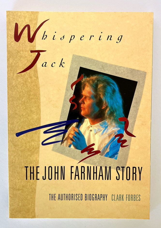 Whispering Jack: The John Farnham Story by Clark Forbes