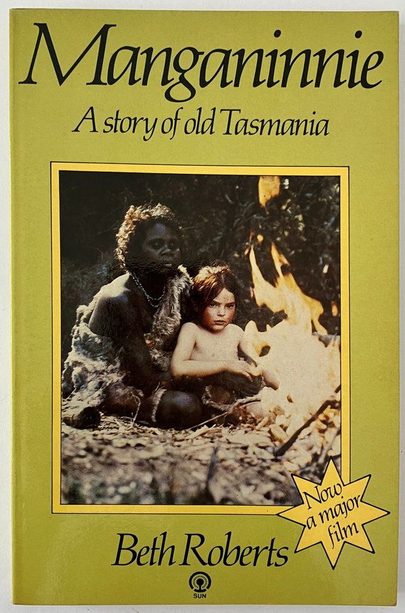 Manganinnie: A Story of Old Tasmania by Beth Roberts