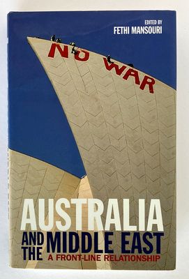 Australia and the Middle East: A Front-Line Relationship edited by Fethi Mansouri