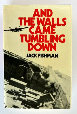 And the Walls Came Tumbling Down by Jack Fishman