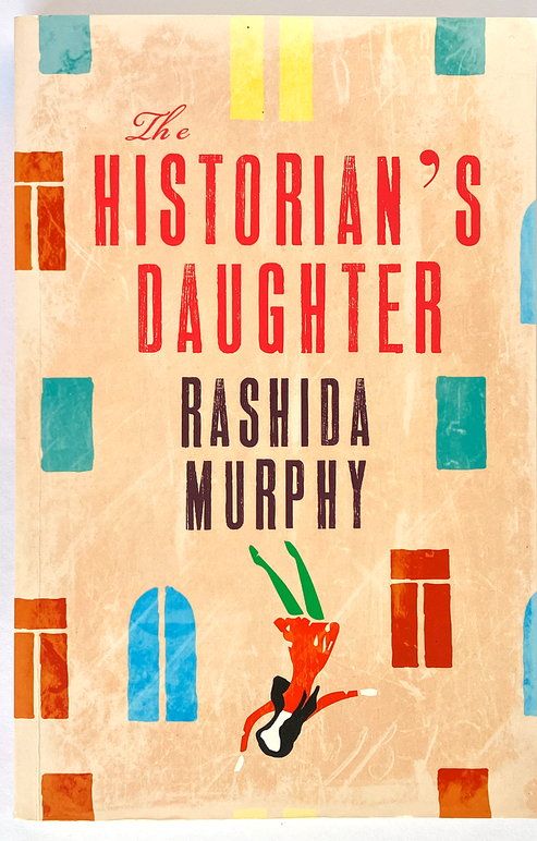 The Historian&#39;s Daughter by Rashida Murphy