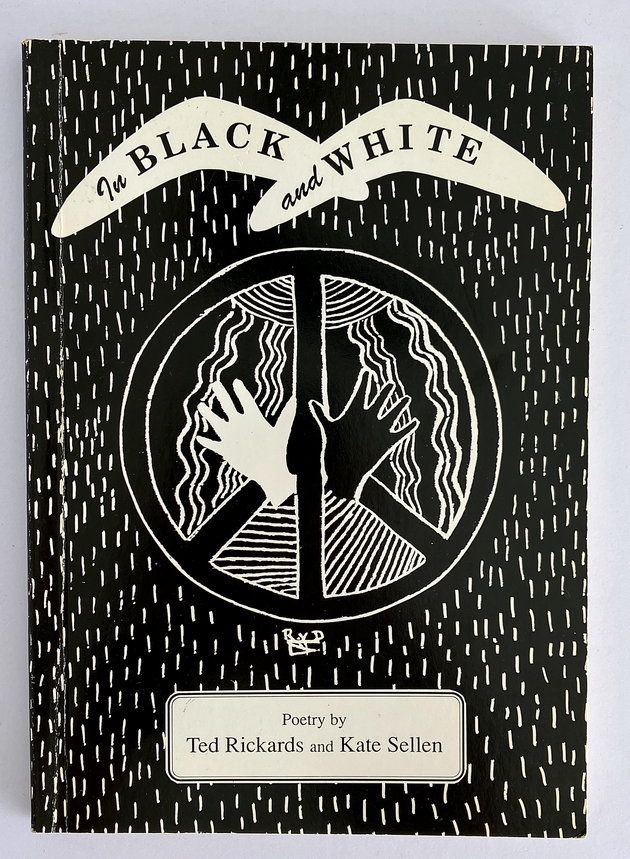 In Black and White: Poetry by Ted Rickards and Kate Sellen