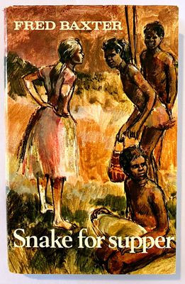 Snake for Supper by Fred Baxter