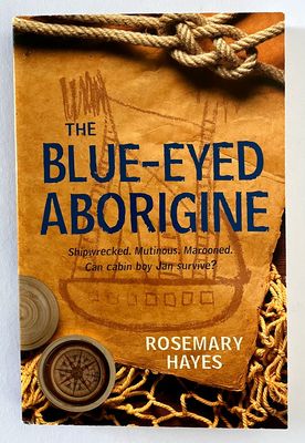 The Blue-Eyed Aborigine by Rosemary Hayes