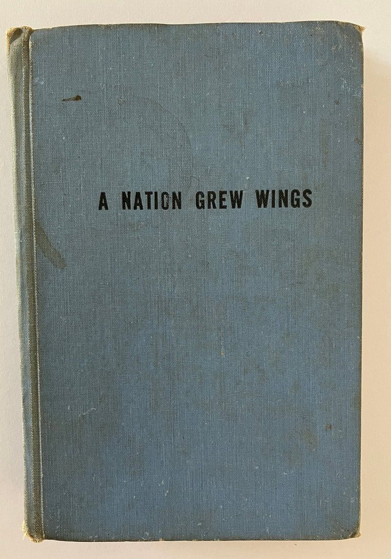 A Nation Grew Wings: The Graphic Story of the Australian-Built Beauforts of the Royal Australian Air Force in New Guinea by Burton Graham and Frank Smyth