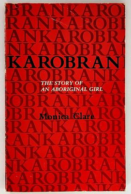 Karobran: The Story of an Aboriginal Girl by Monica Clare