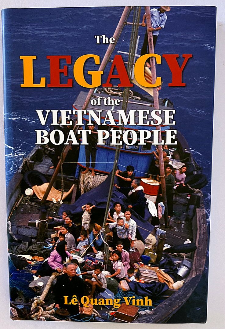 The Legacy of the Vietnamese Boat People by Lê Quang Vinh