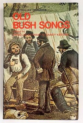 Old Bush Songs and Rhymes of Colonial Times edited by Douglas Steward and Nancy Keesing