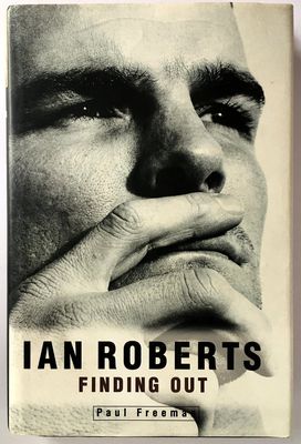 Ian Roberts: Finding Out by Paul Freeman