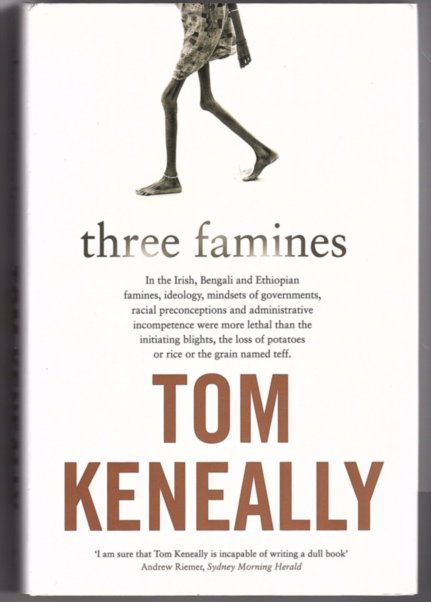 Three Famines by Tom Keneally
