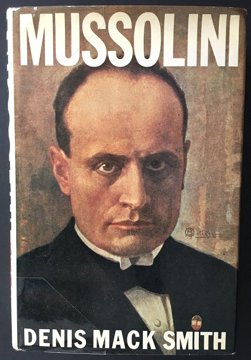 Mussolini by Denis Mack Smith