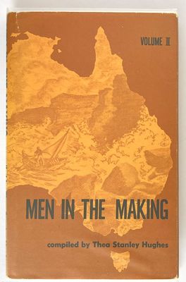 Men in the Making: Volume 2 compiled by Thea Stanley Hughes