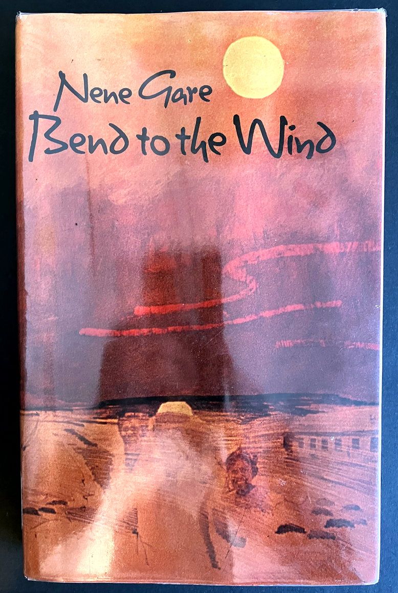Bend to the Wind by Nene Gare