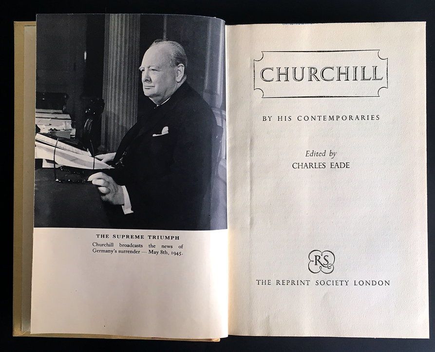 Churchill by His Contemporaries edited by Charles Eade