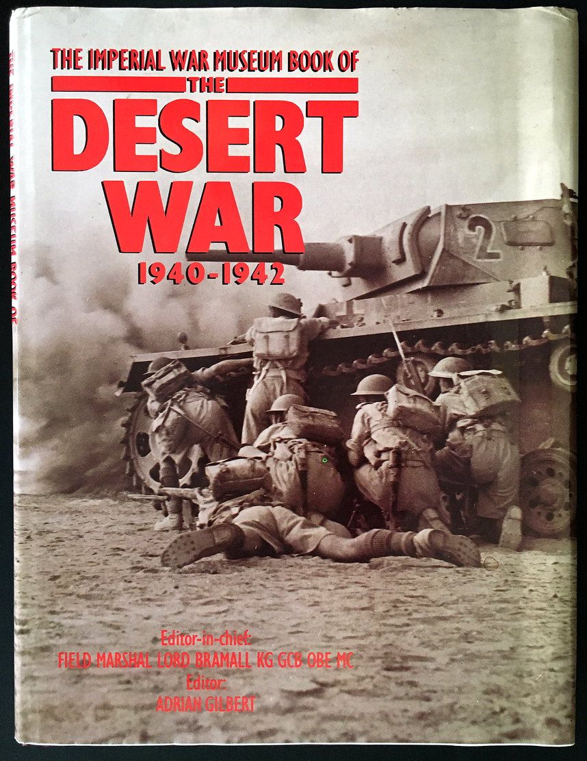 The Imperial War Museum Book of the Desert War 1940-1942 edited by Adrian Gilbert