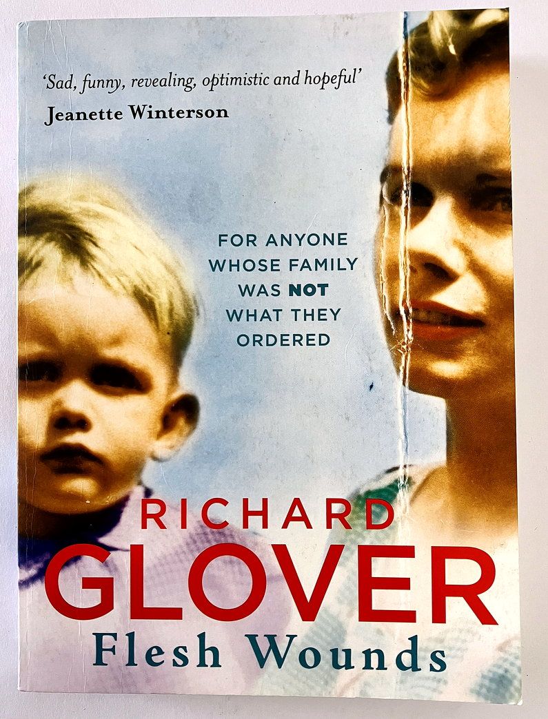 Flesh Wounds by Richard Glover