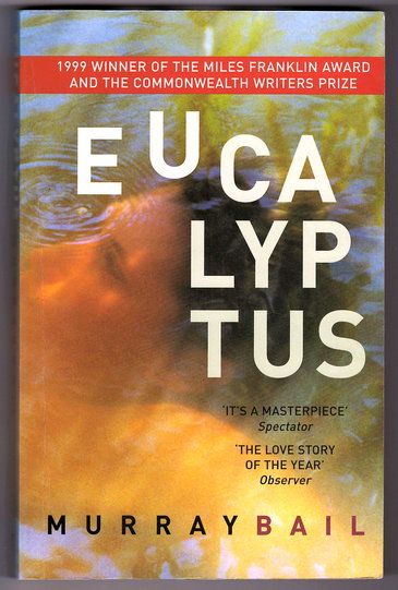 Eucalyptus by Murray Bail