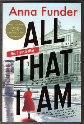 All That I Am by Anna Funder