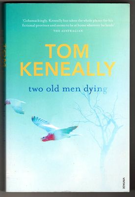 Two Old Men Dying by Tom Keneally