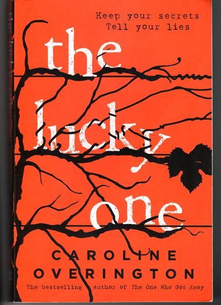 The Lucky One by Caroline Overington
