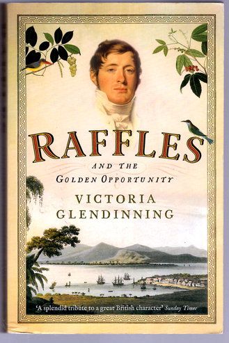 Raffles and the Golden Opportunity by Victoria Glendinning