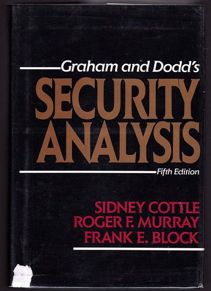 Graham &amp; Dodd&#39;s Security Analysis [5th Edition] by Sidney Cottle, Roger F Murray and Frank E Block