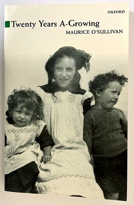 Twenty Years A-Growing by Maurice O&#39;Sullivan