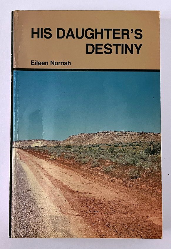His Daughter&#39;s Destiny by Eileen Norrish