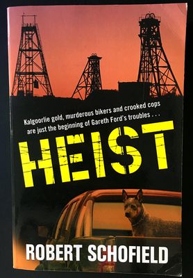 Heist by Robert Schofield