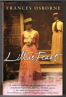 Lilla&#39;s Feast: A True Story of Love, War, and a Passion for Food by Frances Osborne