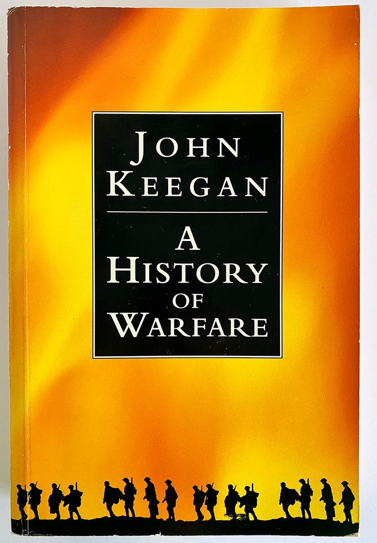 A History of Warfare by John Keegan