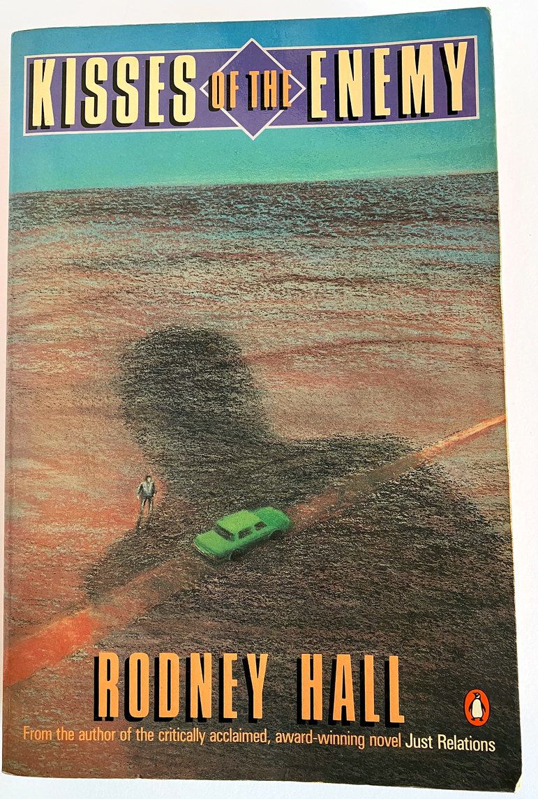 Kisses of the Enemy by Rodney Hall