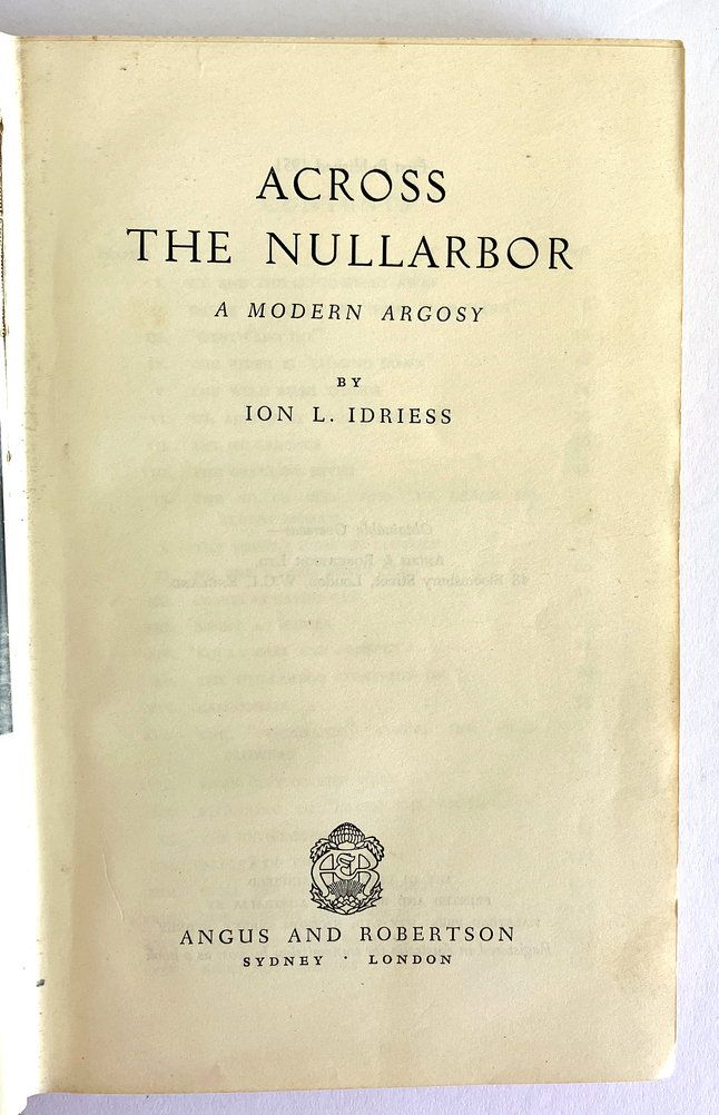 Across the Nullarbor: A Modern Argosy by Ion L Idriess