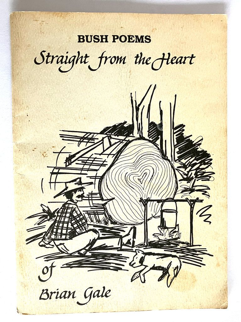 Straight From the Heart: Bush Poems of Brian Gale
