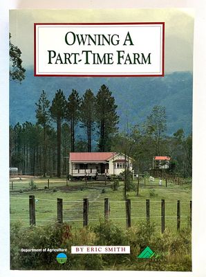 Owning a Part-time Farm by Eric Smith