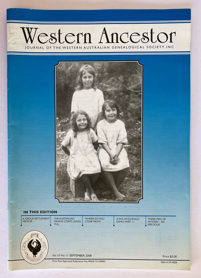 Western Ancestor: Journal of Western Australian Genealogical Society - Vol 10 No 11 September 2008