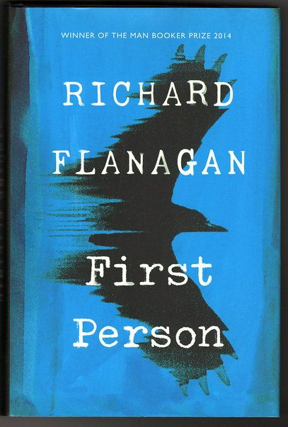 First Person by Richard Flanagan