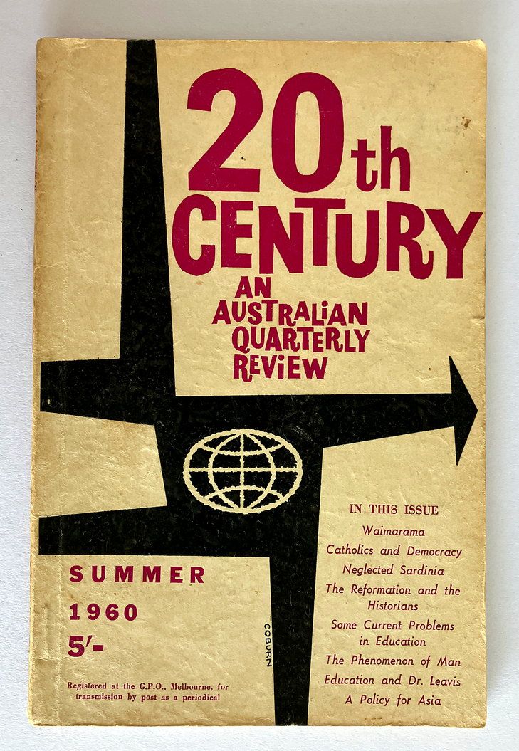 Twentieth Century [20th]: An Australian Quarterly Review - Vol XV No 2, Summer 1960