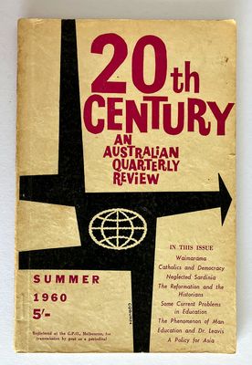 Twentieth Century [20th]: An Australian Quarterly Review - Vol XV No 2, Summer 1960