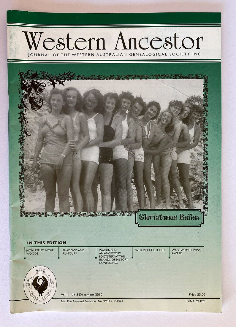 Western Ancestor: Journal of Western Australian Genealogical Society - Vol 11 No 8 December 2010