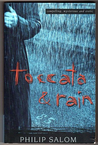 Toccata and Rain by Phillip Salom