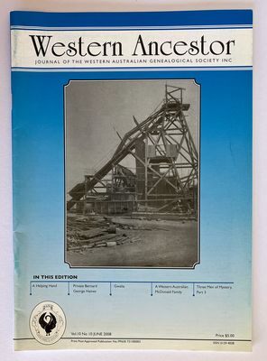 Western Ancestor: Journal of Western Australian Genealogical Society - Vol 10 No 10 June 2008