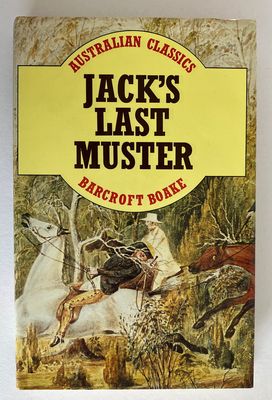 Jack&#39;s Last Muster by Barcroft Boake